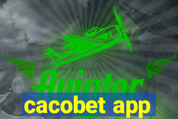 cacobet app